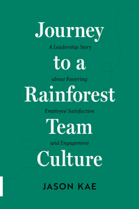 Journey to a Rainforest Team Culture – Paperback
