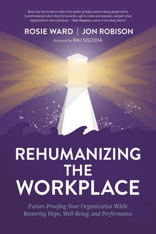 Rehumanizing the Workplace - Hardcover