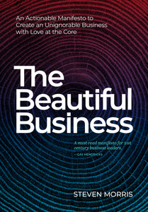 The Beautiful Business - Hardcover