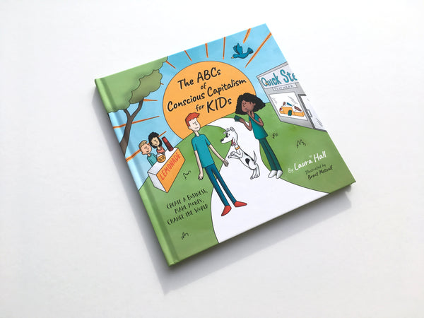 The ABCs of Conscious Capitalism for KIDs - Hardcover (Bulk)
